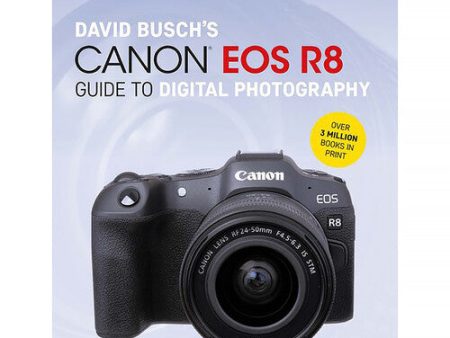 Canon EOS R8 Guide to Digital Photography Supply